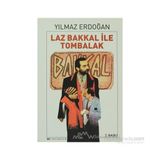 LAZ BAKKAL İLE TOMBALAK - YILMAZ ERDOĞAN