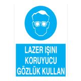 Lazer Işını Koruyucu Gözlük Kullan Uyarı Tabelası - 70x100 Alüminyum Kompozit Panel - GK15