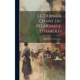 Le Dernier Chant Du Pélerinage D'Harold