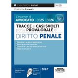 Le esame di avvocato 2025-2026. Tracce e casi svolti per la prova orale. Diritto penale. Con le domande dei precedenti esami (Saranno avvocati)
