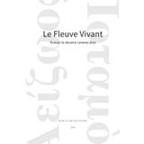 Le Fleuve Vivant: Penser le devenir comme être