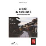 Le goût du kaki séché: Nouvelles japonaises