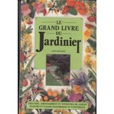Le grand livre du jardinier...
