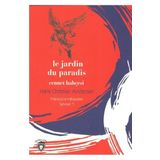 Le Jardin Du Paradis Cennet Bahçesi - Fransızca Hikayeler Seviye 1 - Hans Christian Andersen