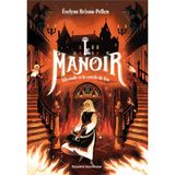 Le manoir saison 1, Tome 03: Alisande et le Cercle de feu
