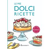 Le mie dolci ricette: ricettario per annotare fino a 100 ricette e conservarle ordinatamente. Con indice, schede personalizzate, guide ai segreti della pasticceria | Comodo formato.