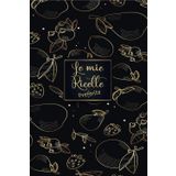 Le Mie Ricette Preferite: Ricettario da Scrivere Personalizzato, Libro di Cucina con Spazio per 100 Piatti Preferiti -110 pagine da compilare in un Comodo formato A5 con Indice - 20
