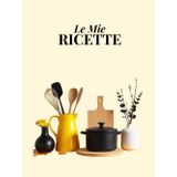 Le Mie Ricette: Ricettario da compilare con indice personalizzabile, 100 schede ricetta, una tabella di conversione delle misure e pagine per appunti. Formato A4.