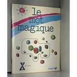 Le Mot magique, une première analyse de la langue orale...