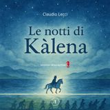 Le notti di Kàlena - 1 (Fiabe del Gargano, Band 1)