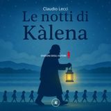 Le notti di Kàlena - 4 (Fiabe del Gargano, Band 4)