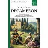 Le novelle del Decameron: 12 Selected Short Stories Rewritten in Easy and Modern Italian for Beginners and Intermediate Learners (A2-B1) (Italian Graded Readers, Band 2)