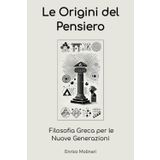 Le Origini del Pensiero: Filosofia Greca per le Nuove Generazioni