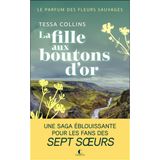 Le parfum des fleurs sauvages Tome 2 La fille aux boutons d’or