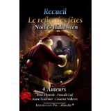 Le reflet des fêtes: Noël & Halloween