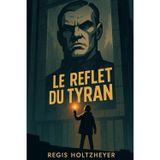 Le reflet du tyran