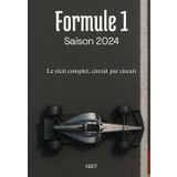Le Résumé de la Saison 2024 de Formule 1: Le récit complet, circuit par circuit
