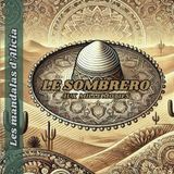 Le sombrero aux mille motifs: Un zeste de soleil, une touche de piquant - Les mandalas d'Alicia
