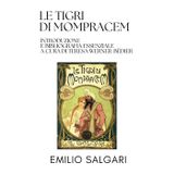 Le Tigri di Mompracem (Introduzione e bibliografia essenziale a cura di Teresa Werner-Bédier)