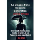 Le Visage d'une Nouvelle Génération Jenna Ortega: Histoires de sa Jeunesse, de son Évolution de Carrière, de son Plaidoyer et de son Impact Culturel