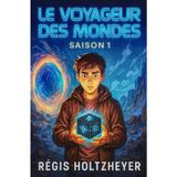 Le Voyageur des Mondes: Saison 1