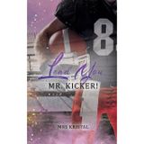 Lead You, Mr. Kicker!: 4