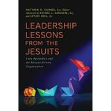 Leadership Lessons from the Jesuits: Cura Apostolica and the Mission-Driven Organization