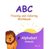 Learn to Write and Draw Animals for Kids Ages 3–6: Tracing Letters, Drawing Animals & Coloring Workbook Early Learning Educational Activity Book for ... Edition (Volume 2) (Write & Draw Adventures)