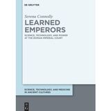Learned Emperors: Science, Technology, and Power at the Roman Imperial Court