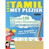 Leer Tamil Met Plezier - Voor Volwassenen: Gemakkelijk Tot Gevorderd - Bestudeer 100 Essentiële Onderwerpen Met Woordzoekers - Vol.1