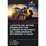 L'Effetto del Bitume Modificato Con Cloruro Di Polivinile Nel Conglomerato Bituminoso a Caldo