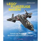 Lego-Flugzeuge bauen! Schritt für Schritt zu Jets, Bombern und Kampfflugzeugen. Von der Vergangenheit bis zur Gegenwart. Zum Selberbauen. Detaillierte Anleitungen und Teilelisten.