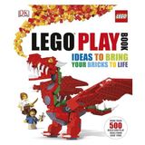 LEGO Play Book: Ideas to Bring Your Bricks to Life