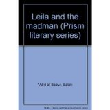 Leila and the Madman =: Laila wal-Majnoun (Prism literary series)