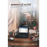 Lejand Korona Günlüğü Karantina Günlerinden Geçmişin Türkiye’sine: Bir Memleket Hikayesi