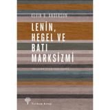 Lenin Hegel ve Batı Marksizmi - Kevin B. Anderson