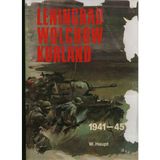 Leningrad, Wolchow, Kurland: Bildbericht Der Heeresgruppe Nord 1941-1945
