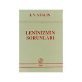 LENINIZMIN SORUNLARI - JOSEF V. STALIN