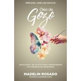 Óleo De Gozo: Devocional De 40 Días Para Transformar Tus Perdidas En Esperanza