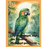 Leo, der Papagei, sagt den Tieren im Dschungel gute Nacht: Wunderschöne Einschlafgeschichten für Kinder!