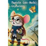 Leo Luchs und Mia Maus: Magische Gute-Nacht-Geschichten für Kinder: Fünf zauberhafte Abenteuer zum Einschlafen für süße Träume