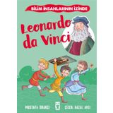 Leonardo Da Vinci - Bilim İnsanlarının İzinde Timaş Yayınları