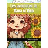 Les aventures de Dana et Dino: Histoires à colorier - Livre 1