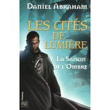 Les cités de lumière - tome 1 La saison de l'ombre (1) (Fantasy) (French Edition)