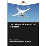 Les drones et le droit de la guerre