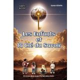 Les enfants et la clé de savoir.: Un Livre dans lequel tu fais des choix.