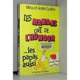 Les mamans ont de l'humour, les papas aussi (Notre Humour Qu)