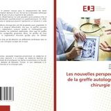 Les nouvelles perspectives de la greffe autologue en chirurgie orale
