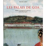 Les palais de Goa: Modèles et typologies de l'architecture civile indo-portugaise