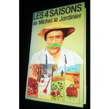 Les Quatre saisons de Michel le jardinier